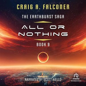 All or Nothing: The Earthburst Saga